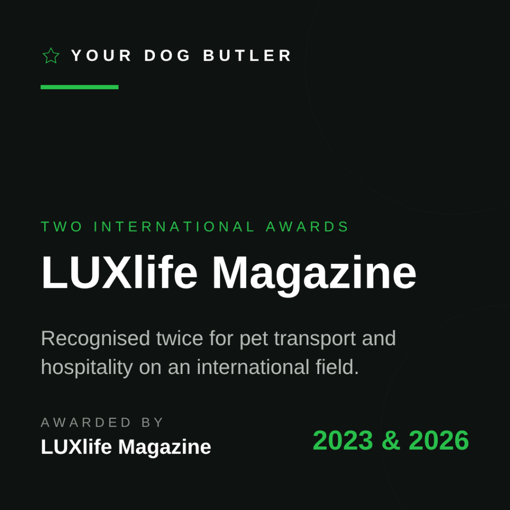 Your Dog Butler — recognised twice by LUXlife Magazine for international pet transport, 2023 and 2026